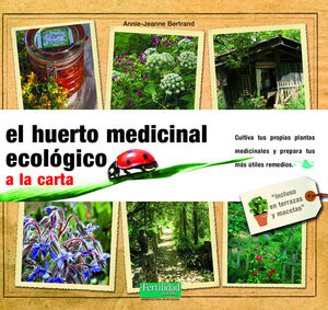EL HUERTO MEDICINAL ECOLOGICO A LA CARTA