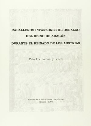 CABALLEROS INFANTONES HIJOSDALGO DEL REINO DE ARAGÓN