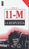 11 M LA RESPUESTA