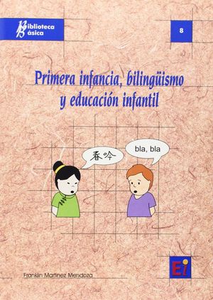 PRIMERA INFANCIA, BILINGUISMO Y EDUCACION INFANTIL