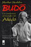 BUDO LAS ENSEÑANZAS DEL FUNDADOR DEL AIKIDO