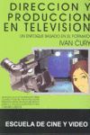 DIRECCION Y PRODUCCION EN TELEVISION