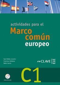 ACTIVIDADES PARA EL MARCO COMUN EUROPEO C1 ENCLAVE ELE + CD