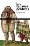 LAS ESPAÑAS PERDIDAS