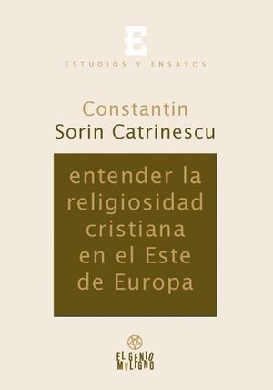 ENTENDER LA RELIGIOSIDAD CRISTIANA EN EL ESTE DE EUROPA