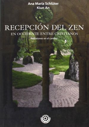 RECEPCION DEL ZEN EN OCCIDENTE ENTRE CRISTIANOS. REFLEXIONES EN EL CAMINO