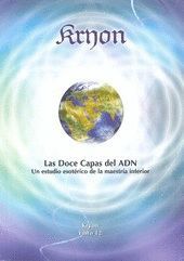 KRYON XII - LAS DOCE CAPAS DEL ADN