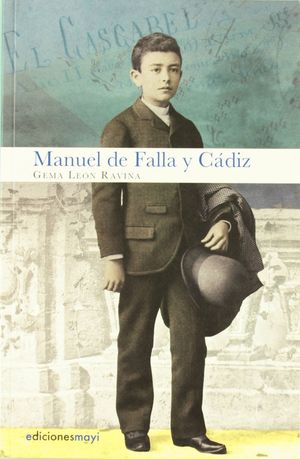 MANUEL DE FALLA Y CÁDIZ