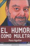 EL HUMOR COMO MULETA