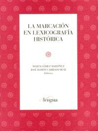 LA MARCACION EN LEXICOGRAFIA HISTORICA