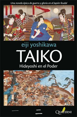 TAIKO II. HIDEYOSHI EN EL PODER