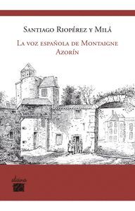 LA VOZ ESPAÑOLA DE MONTAIGNE