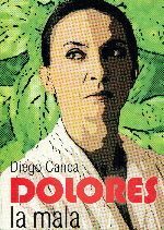 DOLORES LA MALA