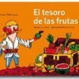 TESORO DE LAS FRUTAS (CUENTOS SABROSOS)