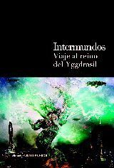 INTERMUNDOS, VIAJE AL REINO DEL YGGDRASIL