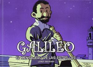 GALILEO, EL MENSAJERO DE LAS ESTRELLAS