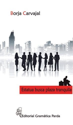 ESTATUA BUSCA PLAZA TRANQUILA