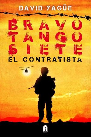 BRAVO TANGO SIETE. EL CONTRATISTA