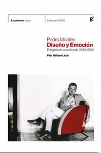 PEDRO MIRALLES. DISEÑO Y EMOCIÓN