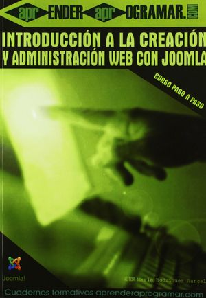 INTRODUCCIÓN A LA CREACIÓN Y ADMINISTRACIÓN WEB CON JOOMLA