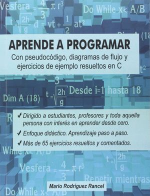 APRENDE A PROGRAMAR CON PSEUDOCODIGO, DIAGRAMAS DE FLUJO Y