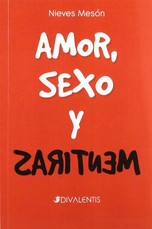 AMOR, SEXO Y MENTIRAS