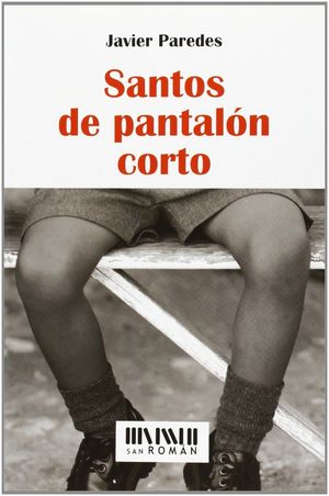 SANTOS DE PANTALON CORTO (SAN ROMÁN)