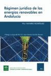 RÉGIMEN JURÍDICO DE LAS ENERGÍAS RENOVABLES EN ANDALUCÍA