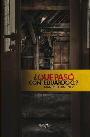 ¿QUÉ PASÓ CON EDUARDO G.?
