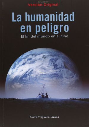 LA HUMANIDAD EN PELIGRO