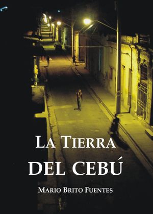 LA TIERRA DEL CEBÚ