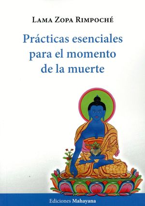 PRACTICAS ESENCIALES PARA EL MOMENTO DE LA MUERTE