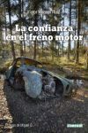 LA CONFIANZA EN EL FRENO MOTOR