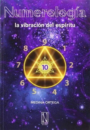 NUMEROLOGÍA, LA VIBRACIÓN DEL ESPÍRITU