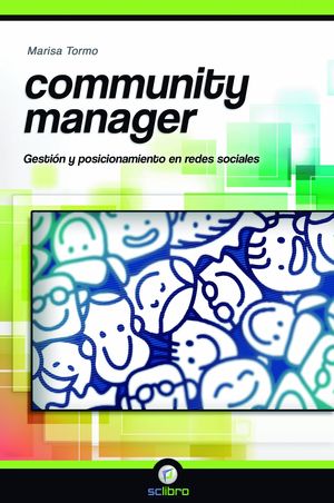 COMMUNITY MANAGER. GESTIÓN Y POSICIONAMIENTO EN REDES SOCIALES