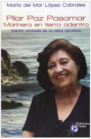 PILAR PAZ PASAMAR, MARINERA EN TIERRRA ADENTRO