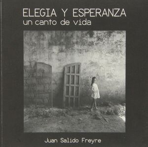 ELEGIA Y ESPERANZA. UN CANTO DE VIDA