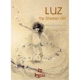 LUZ THE SHAMAN GIRL / THE M,AGIC MOUNTAINS OF ATAPUERCA