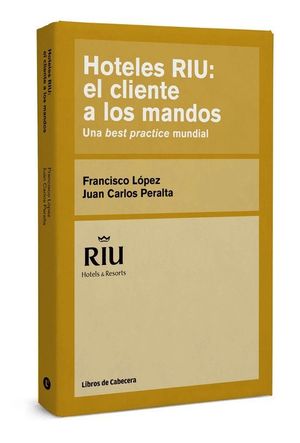 HOTELES RIU: EL CLIENTE A LOS MANDOS