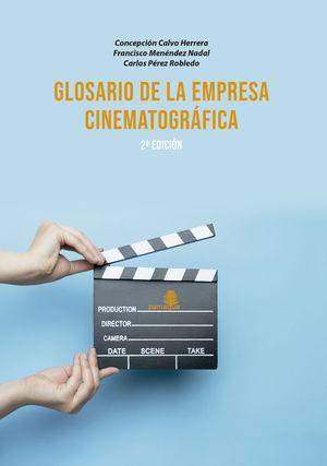 GLORARIO DE LA EMPRESA CINEMATOGRAFICA-2 EDICION