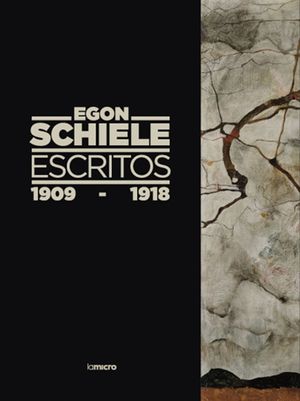 EGON SCHIELE ESCRITOS 1909 - 1918