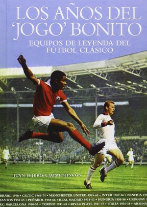 LOS AÑOS DEL JOGO BONITO