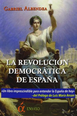 LA REVOLUCIÓN DEMOCRÁTICA DE ESPAÑA