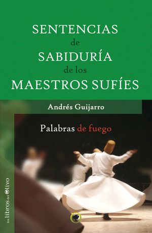 SENTENCIAS DE SABIDURÍA DE LOS MAESTROS SUFÍES