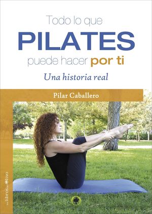 TODO LO QUE PILATES PUEDE HACER POR TI