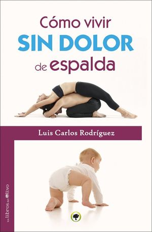 CÓMO VIVIR SIN DOLOR DE ESPALDA