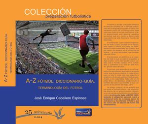 A-Z FÚTBOL. DICCIONARIO-GUÍA