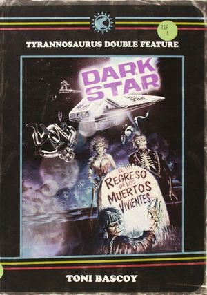 DARK STAR EL REGRESO DE LOS MUERTOS VIVIENTES