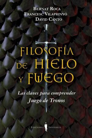 FILOSOFÍA DE HIELO Y FUEGO