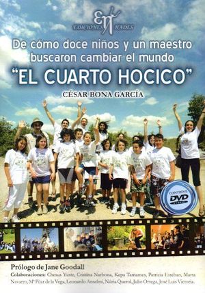 EL CUARTO HOCICO: DE CÓMO DOCE NIÑOS Y UN MAESTRO BUSCARON CAMBIAR EL MUNDO